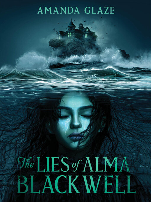 Title details for The Lies of Alma Blackwell by Amanda Glaze - Available